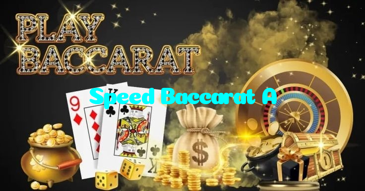 Speed Baccarat A